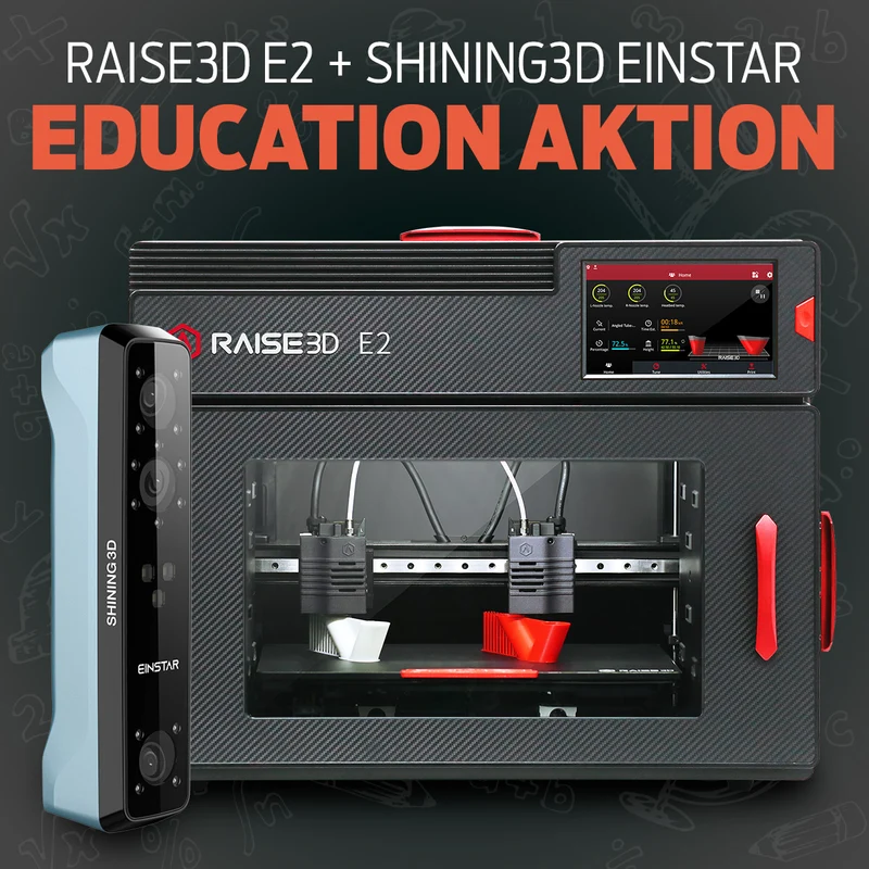 XL Education-Angebot: Raise3D E2 + Shining3D EinStar 3D-Scanner